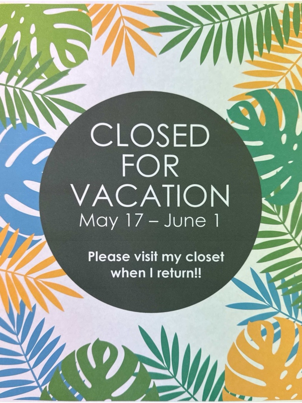 CLOSED FOR VACATION - Picture 1 of 1